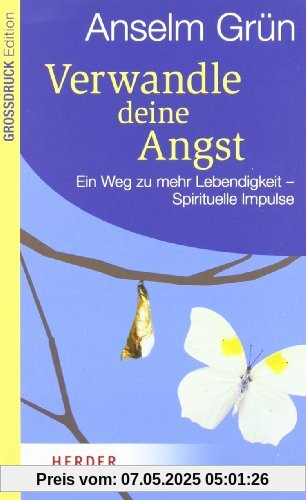 Verwandle Deine Angst