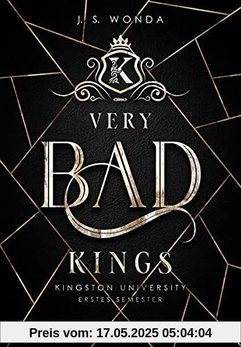 Very Bad Kings: Kingston University, 1. Semester (Dark Bully Reverse Harem) (Very Bad Kings - Band 1)