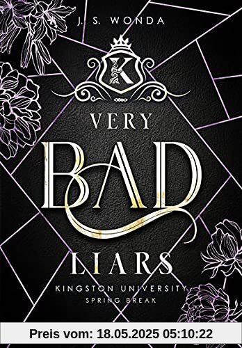 Very Bad Liars: Spring Break, 2. Semester (Dark Bully Reverse Harem) (Kingston University 3) (Very Bad Kings)