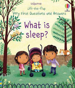Very First Lift-the-Flap Questions & Answers What is Sleep? von Usborne Publishing