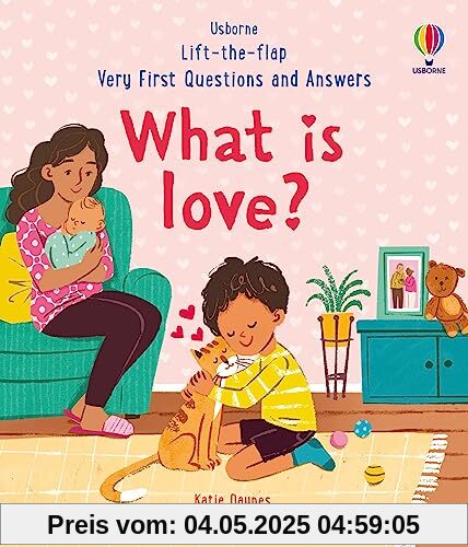 Very First Questions & Answers: What is love? (Very First Questions and Answers)