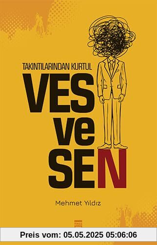 Ves ve Sen - Takintilarindan Kurtul Ves ve Sen - Takintilarindan Kurtul