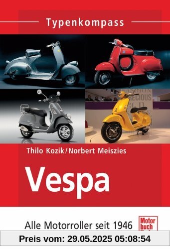 Vespa: Alle Motorroller seit 1946 (Typenkompass)