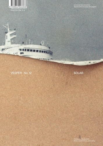 Vesper. Rivista di architettura, arti e teoria-Journal of architecture, arts & theory. Solar (Vol. 12) von Quodlibet