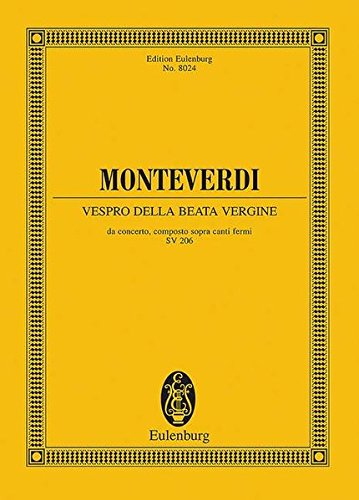 Vespro della Beata Vergine SV 206: Marienvesper. SV 206. SSAATTTTBB, Orchester. Studienpartitur. (Eulenburg Studienpartituren)