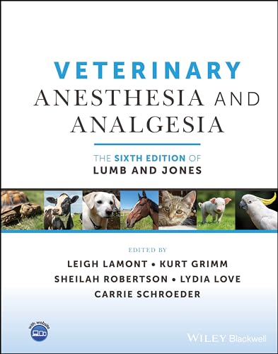 Veterinary Anesthesia and Analgesia: The 6th Edition of Lumb and Jones Veterinary Anesthesia and Analgesia: The 6th Edition of Lumb and Jones von Wiley-Blackwell