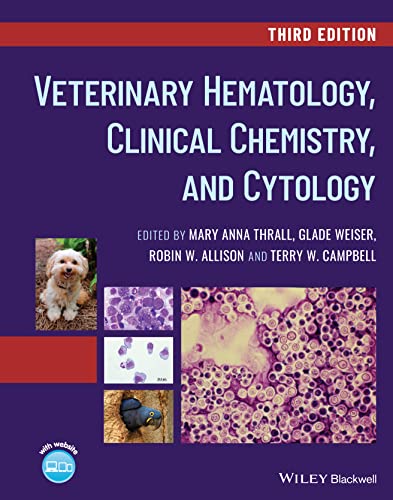 Veterinary Hematology, Clinical Chemistry, and Cytology von Wiley-Blackwell