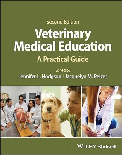 Veterinary Medical Education: A Practical Guide von Wiley-Blackwell