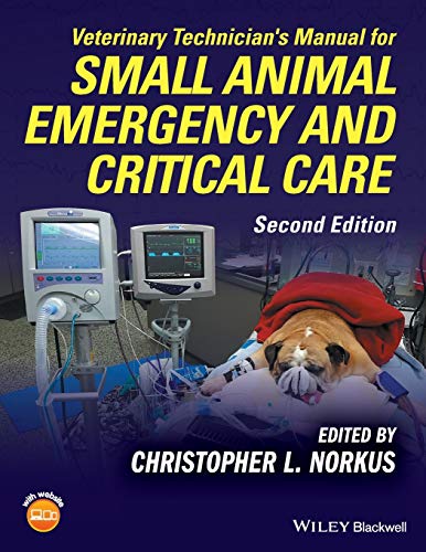 Veterinary Technician's Manual for Small Animal Emergency and Critical Care von Wiley-Blackwell