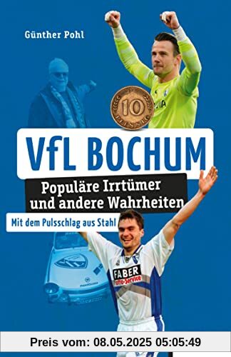 VfL Bochum: Populäre Irrtümer und andere Wahrheiten (Irrtümer und Wahrheiten)