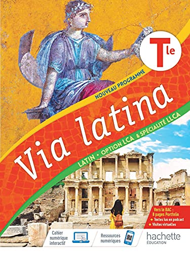 Via Latina Tle - Livre-cahier élève - Ed. 2021: Livre de l'élève Via Latina Tle - Livre-cahier élève - Ed. 2021: Livre de l'élève von HACHETTE EDUC
