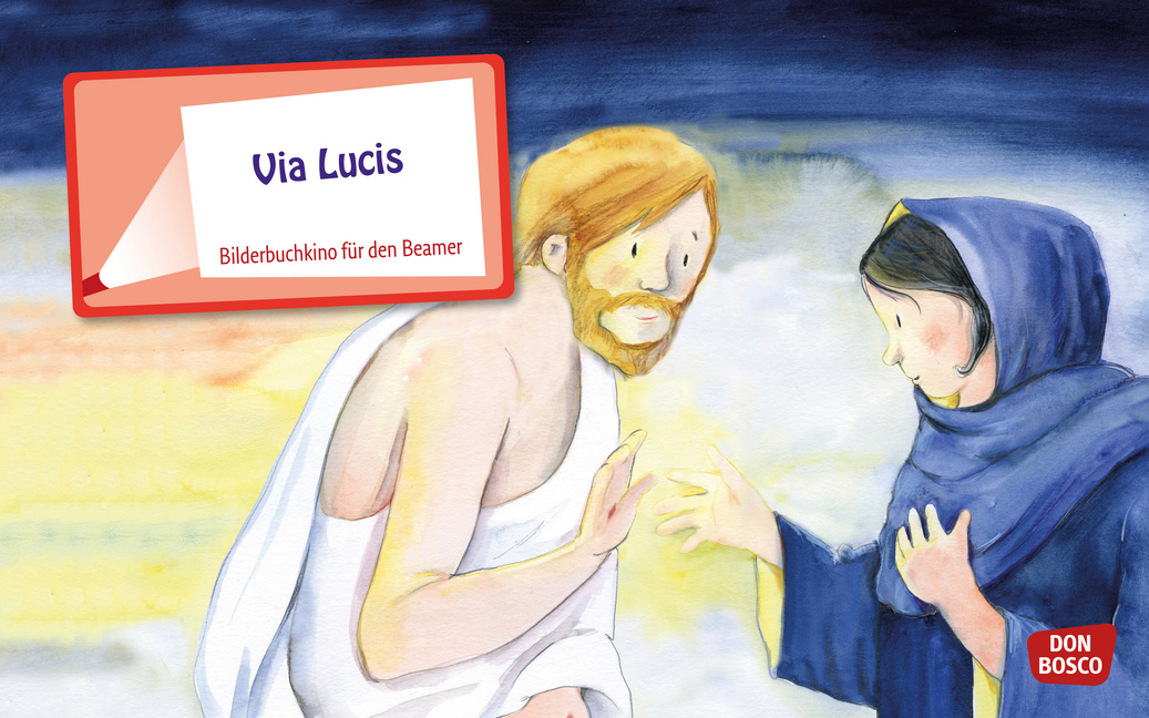 Via Lucis. Der Lichtweg von Ostern bis Pfingsten. eKami. Via Lucis. Der Lichtweg von Ostern bis Pfingsten. eKami. von Don Bosco Medien