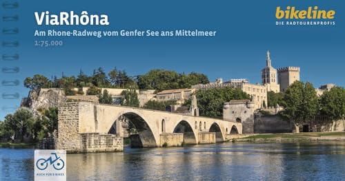 Via Rhôna: Am Rhone-Radweg vom Genfer See ans Mittelmeer. 1:75.000, 720 km, GPS-Tracks Download, LiveUpdate (Bikeline Radtourenbücher) von Esterbauer GmbH