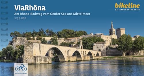 Via Rhôna: Am Rhone-Radweg vom Genfer See ans Mittelmeer. 1:75.000, 720 km, GPS-Tracks Download, LiveUpdate (Bikeline Radtourenbücher) von Esterbauer