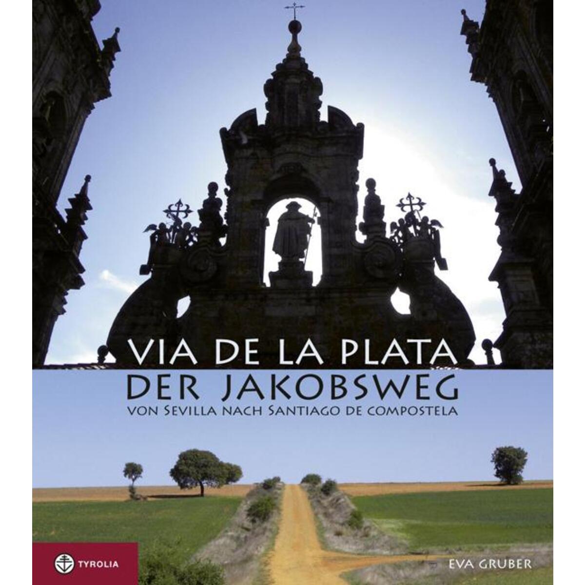 Via de la Plata von Tyrolia
