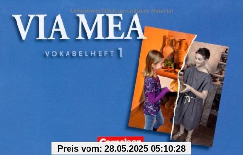 Via mea: Band 1: 1. Lernjahr - Vokabelheft Via mea: Band 1: 1. Lernjahr - Vokabelheft
