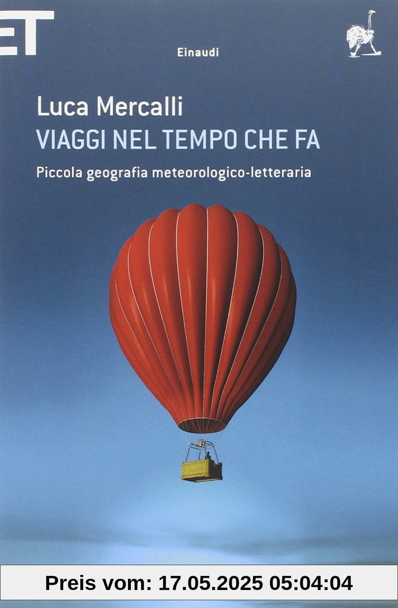 Viaggi nel tempo che fa. Piccola geografia meteorologico-letteraria (Super ET)