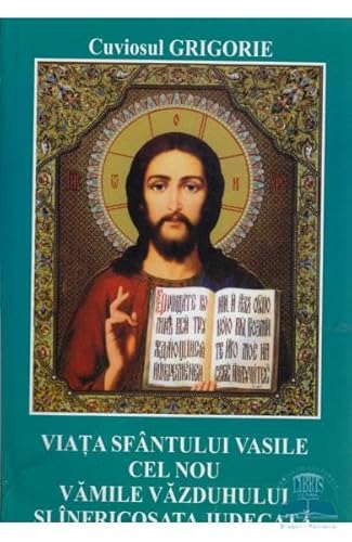 Viata Sfantului Vasile Cel Nou. Vamile Vazduhului Si Infricosata Judecata von Bunavestire
