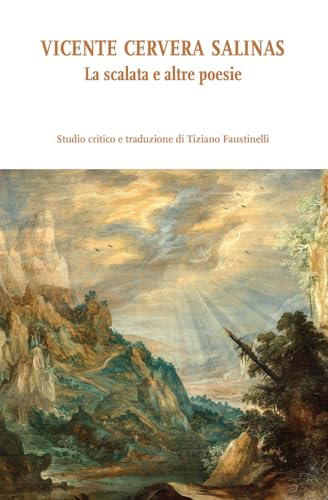Vicente Cervera Salinas. La scalata e altre poesie (Di/segni) von Ledizioni