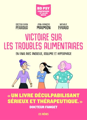 Victoire sur les troubles alimentaires - Victoire sur les troubles alimentaires: En finir avec anorexie, boulimie et hyperphagie von LES ARENES BD