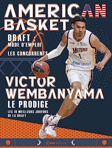 Victor Wembanyama - American Basket: Victor Wembanyama. Le prodige von CASA