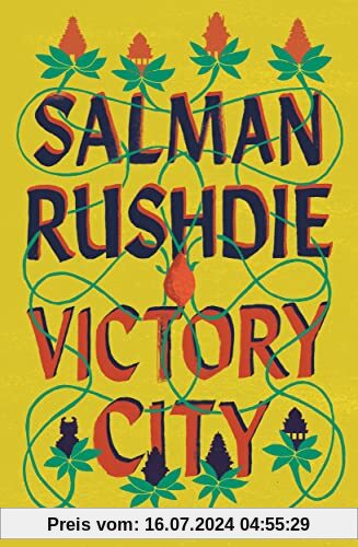 Victory City: The new novel from the Booker prize-winning, bestselling author Salman Rushdie