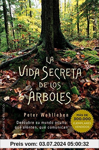 Vida Secreta de Los Arboles (ESPIRITUALIDAD Y VIDA INTERIOR)
