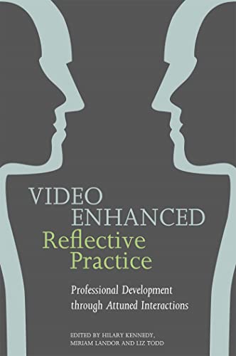 Video Enhanced Reflective Practice: Professional Development Through Attuned Interactions von Jessica Kingsley Publishers