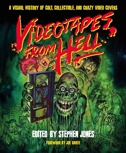 Videotapes From Hell: A Visual History of Cult, Collectible, and Crazy Video Covers von Applause