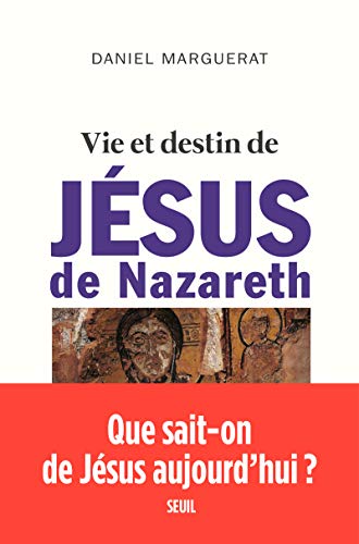 Vie et destin de Jésus de Nazareth von Seuil