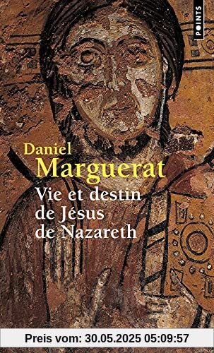 Vie et destin de Jésus de Nazareth