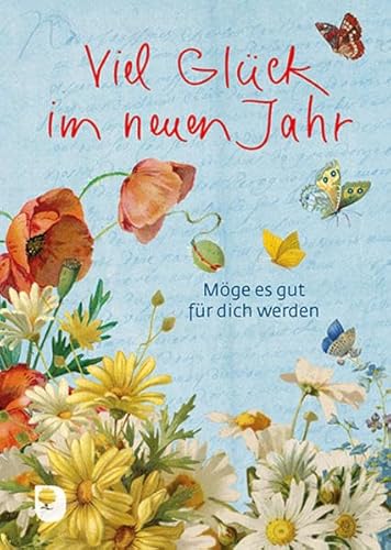 Viel Glück im neuen Jahr: Möge es gut für dich werden (Eschbacher Herzenwünsche) von Eschbach Verlag Am