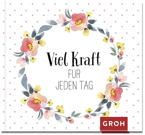 Viel Kraft für jeden Tag: Hochwertiges Mini-Geschenkbuch mit kraftspendenden Zitaten und stimmungsvoller Naturfotografie als Aufmunterungsgeschenk in schwierigen Zeiten Viel Kraft für jeden Tag: Hochwertiges Mini-Geschenkbuch mit kraftspendenden Zitaten und stimmungsvoller Naturfotografie als Aufmunterungsgeschenk in schwierigen Zeiten