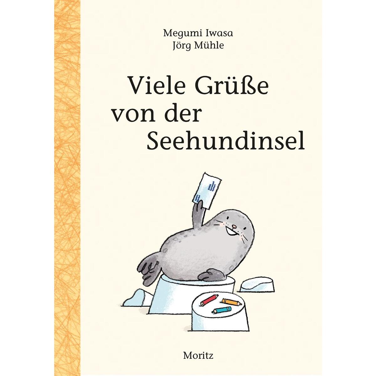 Viele Grüße von der Seehundinsel von Moritz Verlag-GmbH