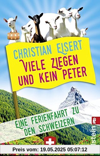 Viele Ziegen und kein Peter: Eine Ferienfahrt zu den Schweizern