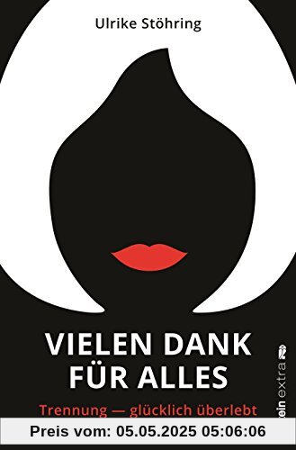 Vielen Dank für alles: Trennung - glücklich überlebt
