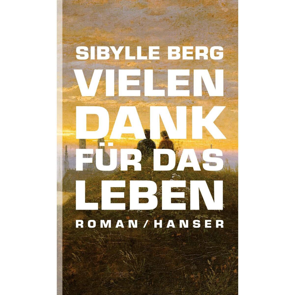 Vielen Dank für das Leben von Carl Hanser Verlag