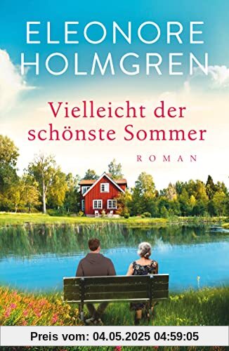 Vielleicht der schönste Sommer: Roman | Der hinreißende Sommer-Bestseller aus Schweden Vielleicht der schönste Sommer: Roman | Der hinreißende Sommer-Bestseller aus Schweden