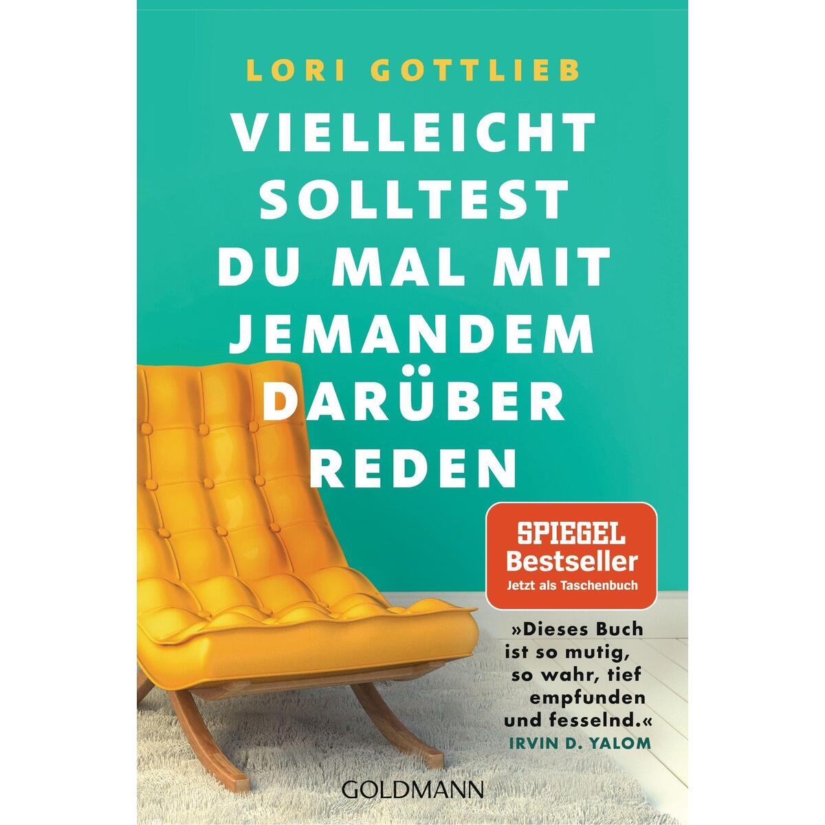Vielleicht solltest du mal mit jemandem darüber reden von Goldmann TB
