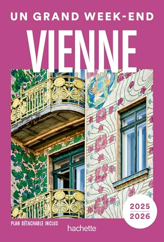 Vienne Guide Un Grand Week-end von HACHETTE TOURI