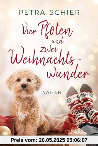 Vier Pfoten und zwei Weihnachtswunder: Roman | Der neue Winterroman von Erfolgsautorin Petra Schier – Liebe, Hunde und zwei Happy Ends zum Weihnachtsfest (Weihnachtshund, Band 9)