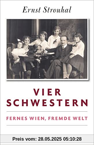 Vier Schwestern: Fernes Wien, fremde Welt