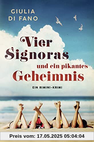 Vier Signoras und ein pikantes Geheimnis: Ein Rimini-Krimi (Ein Fall für Anna Antonelli, Band 2)