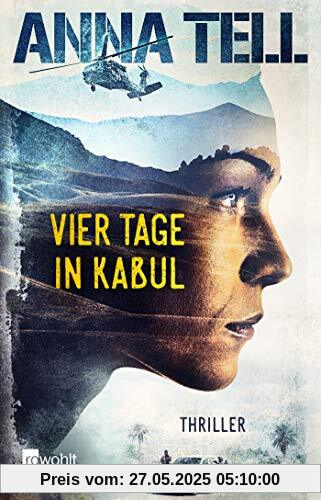 Vier Tage in Kabul (Die Unterhändlerin, Band 1)