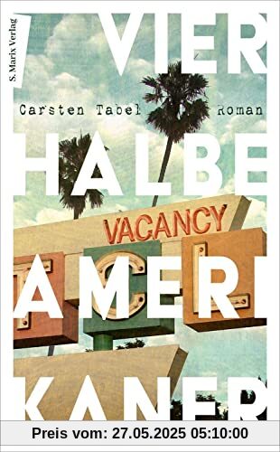 Vier halbe Amerikaner: Roman | Eine mitreißende Story über das echte Leben in den 80ern, eine verrückte Reise durch Amerika und das Ergründen der eigenen Identität