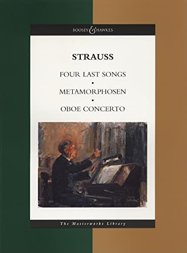 Vier letzte Lieder / Metamorphosen / Oboenkonzert: Gesang und Orchester / Streicher / Oboe und Orchester. Studienpartitur.: The Masterworks Library von Boosey & Hawkes