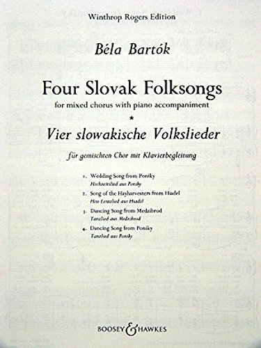 Vier slowakische Volkslieder: gemischter Chor (SATB) und Klavier. Chorpartitur. (Winthrop Rogers Festival Series)