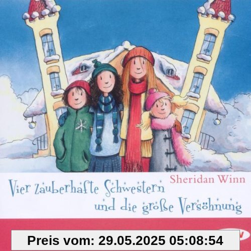 Vier zauberhafte Schwestern und die große Versöhnung Vier zauberhafte Schwestern und die große Versöhnung