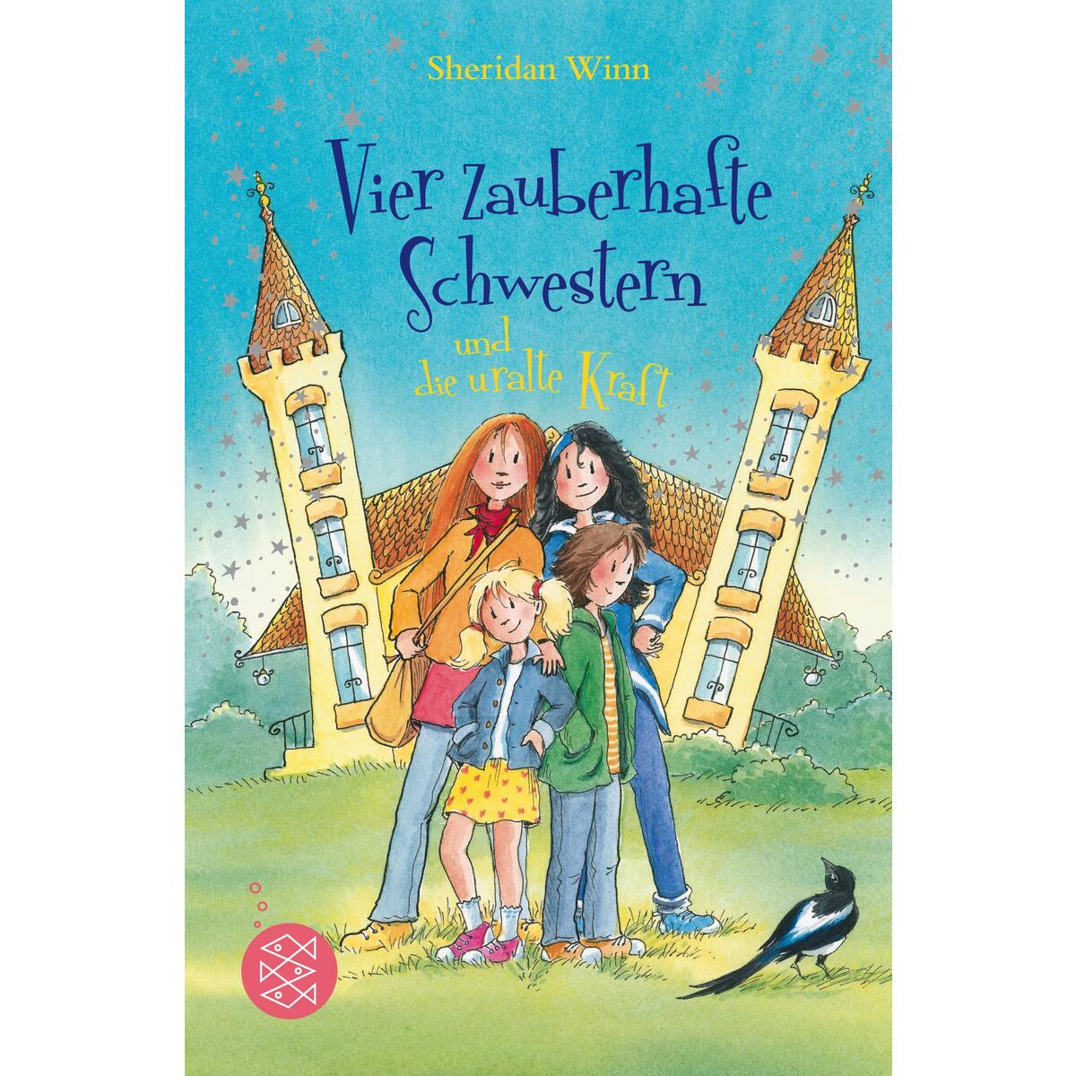 Vier zauberhafte Schwestern und die uralte Kraft Vier zauberhafte Schwestern und die uralte Kraft von FISCHER KJB