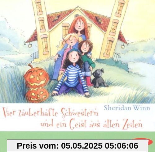 Vier zauberhafte Schwestern und ein Geist aus alten Zeiten Vier zauberhafte Schwestern und ein Geist aus alten Zeiten